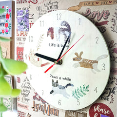 Life Is Busy Paws a While Clock