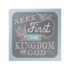 Words That Inspire Decoposter: Seek First The Kingdom Of God