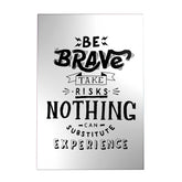 Be Brave Take Risks Decoposter