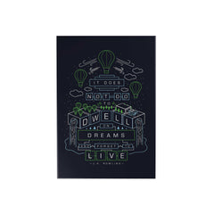 It Does Not Do to Dwell Decoposter