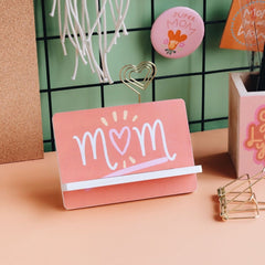 Mom Cellphone Holder