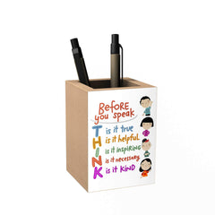 Before You Speak Think Penholder