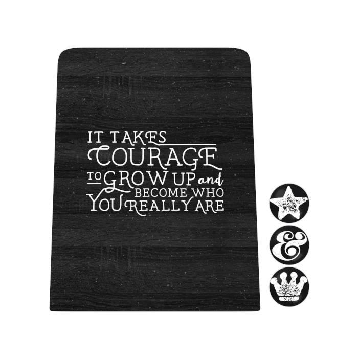 It Takes Courage Desk Magnet Board