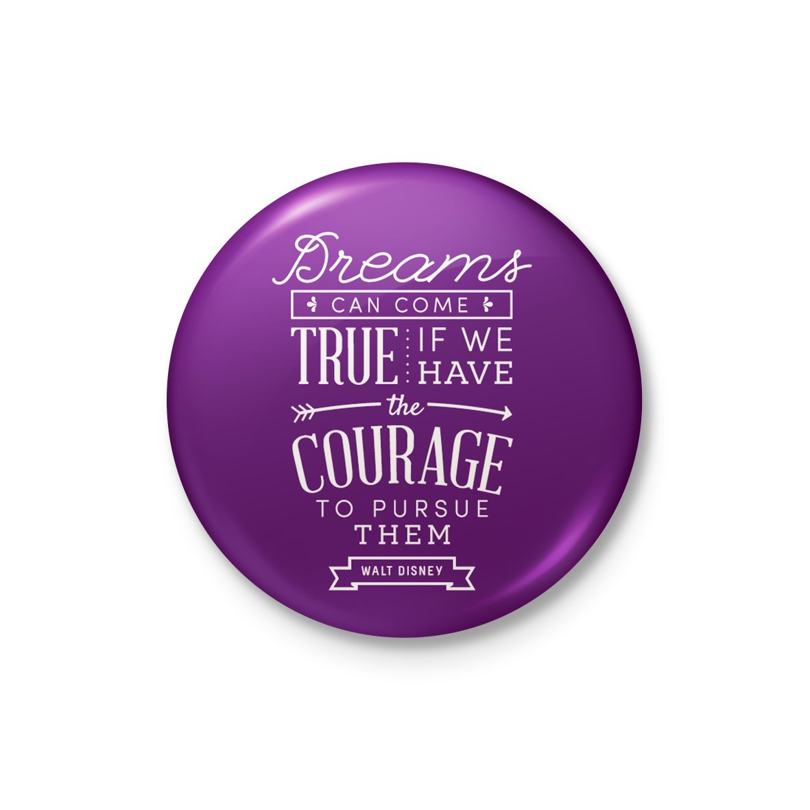 Dreams Can Come True Badge