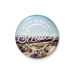 When in Doubt Smile Badge
