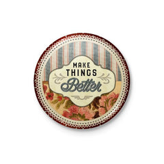 Make Things Better Badge