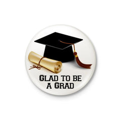 Glad to Be a Graduate Badge