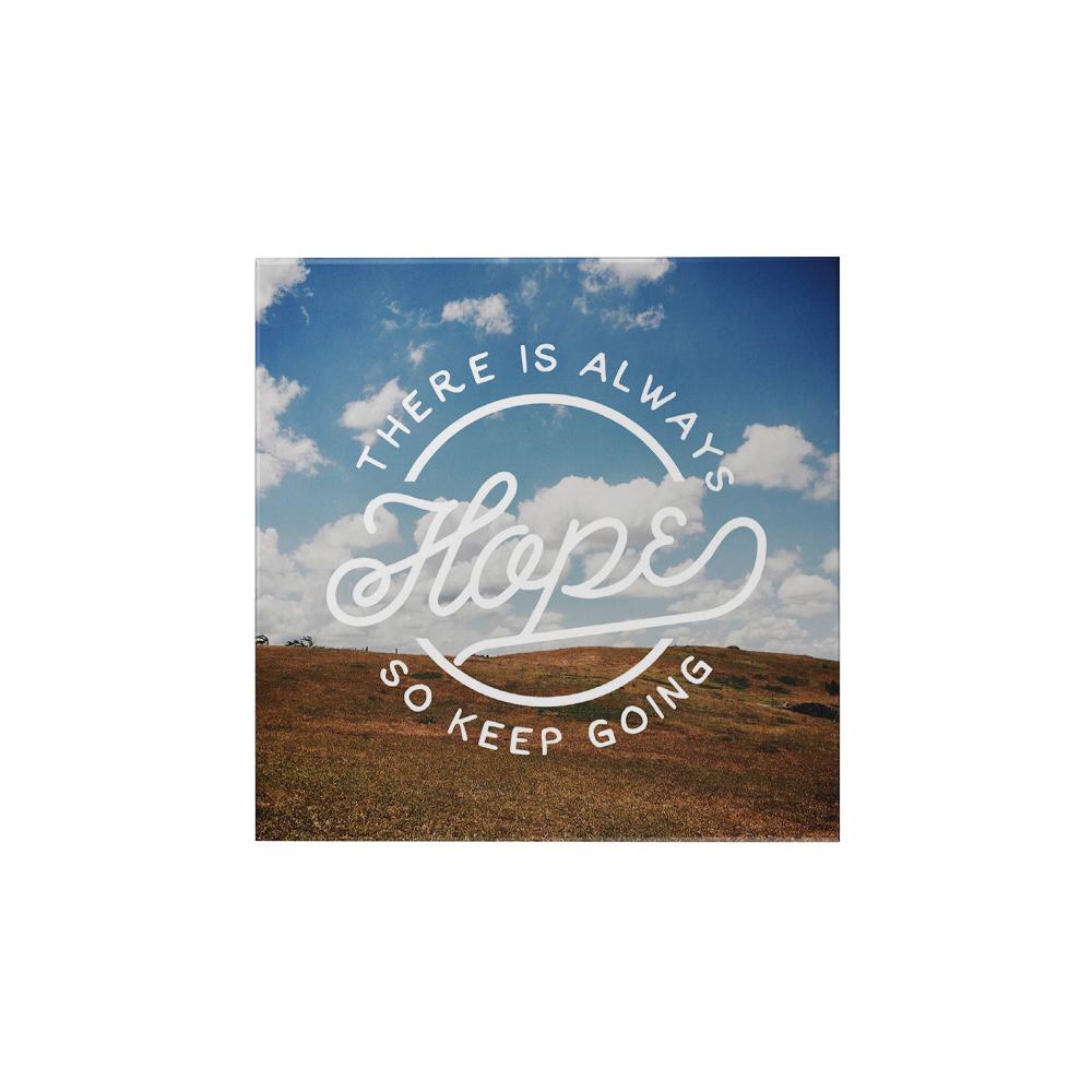 There is Always Hope Magnet