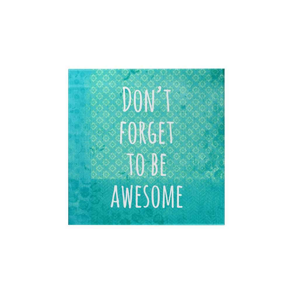 Don't Forget To Be Awesome Magnet