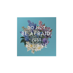 God's Garden: Do Not Be Afraid Magnet