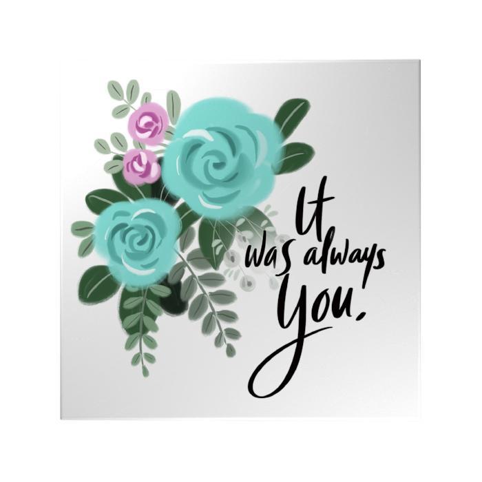 It Was Always You Decoposter