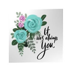 It Was Always You Decoposter