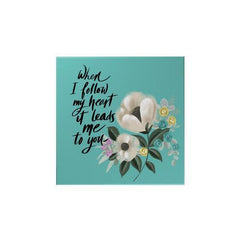 When I Follow My Heart Magnet