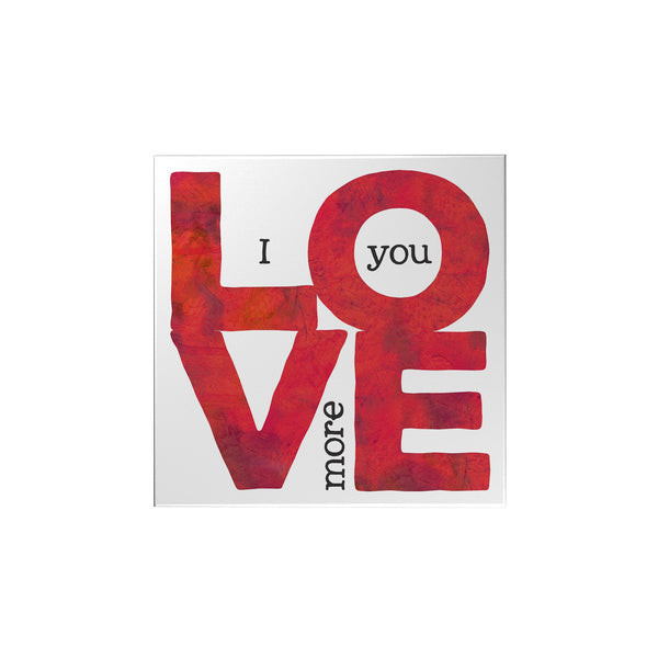 I Love You More | Original Ref Magnet | Papemelroti