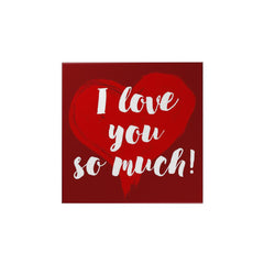 I Love You So Much Magnet