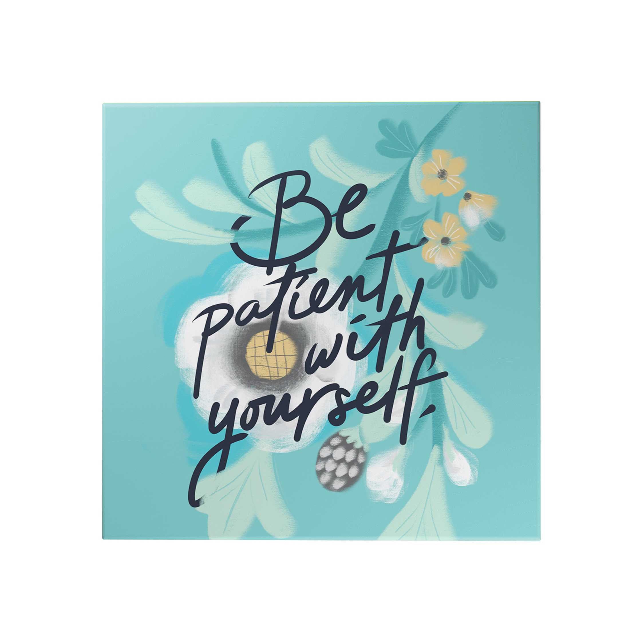 Be Patient with Yourself Decoposter