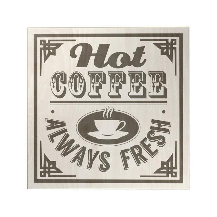 Hot Coffee Always Fresh Decoposter