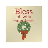 Bless All Who Enter Here Decoposter
