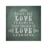 Teachers Who Love Teaching Decoposter