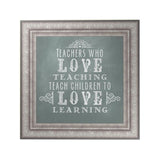 Teachers Who Love Teaching Decoposter: Frame