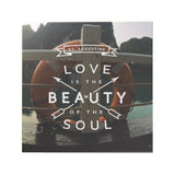Love Is the Beauty of the Soul Decoposter