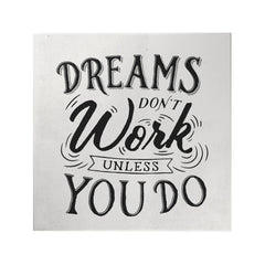 Dreams Don't Work Decoposter
