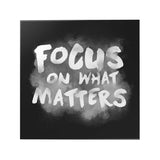 Focus on What Matters Decoposter
