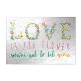 Love Is the Flower Decoposter [CLEARANCE]