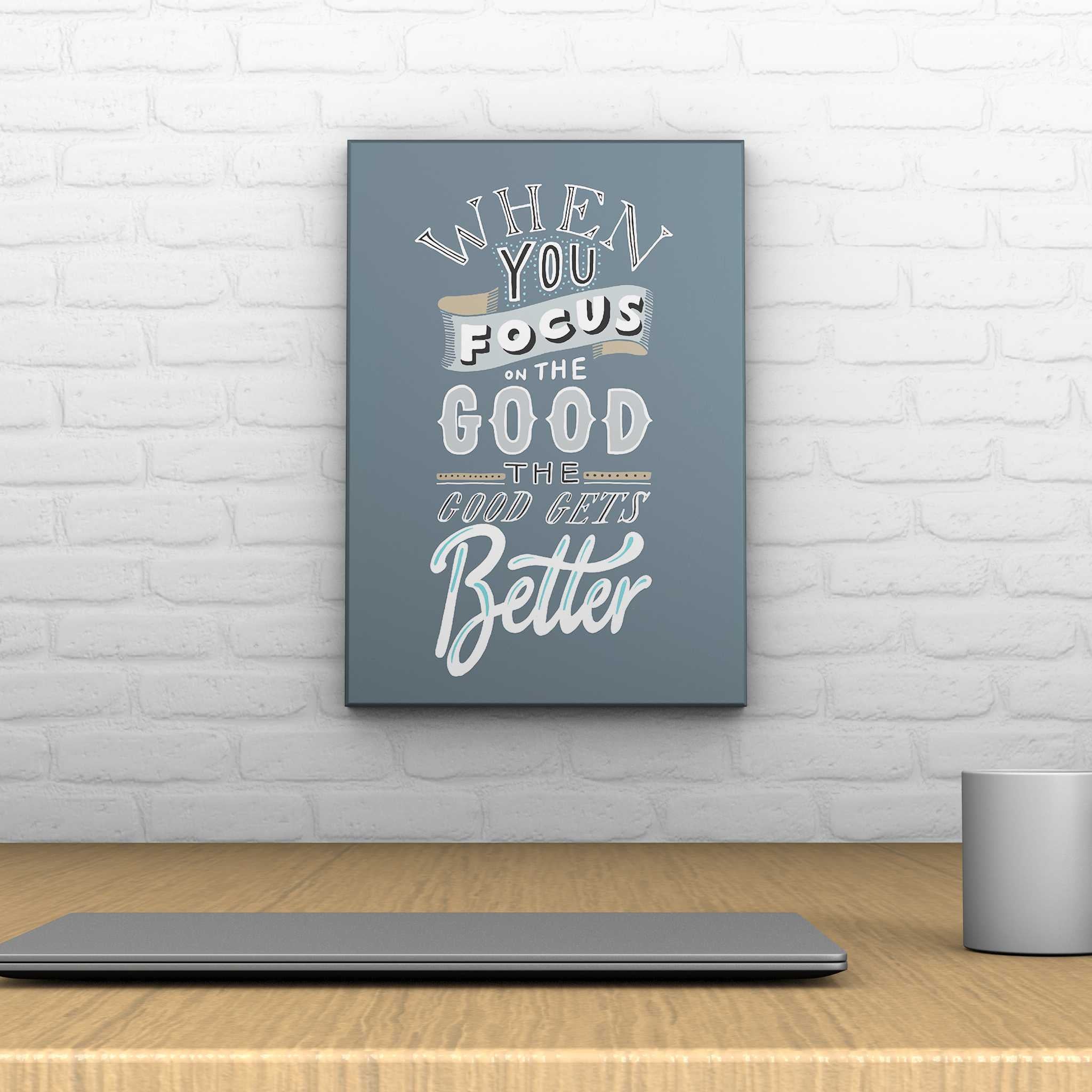 Words That Inspire: When You Focus on the Good Decoposter