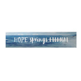 Hope Springs Eternal Long Decoposter [CLEARANCE]