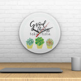 Bloom and Grow: Good Things Take Time Clock