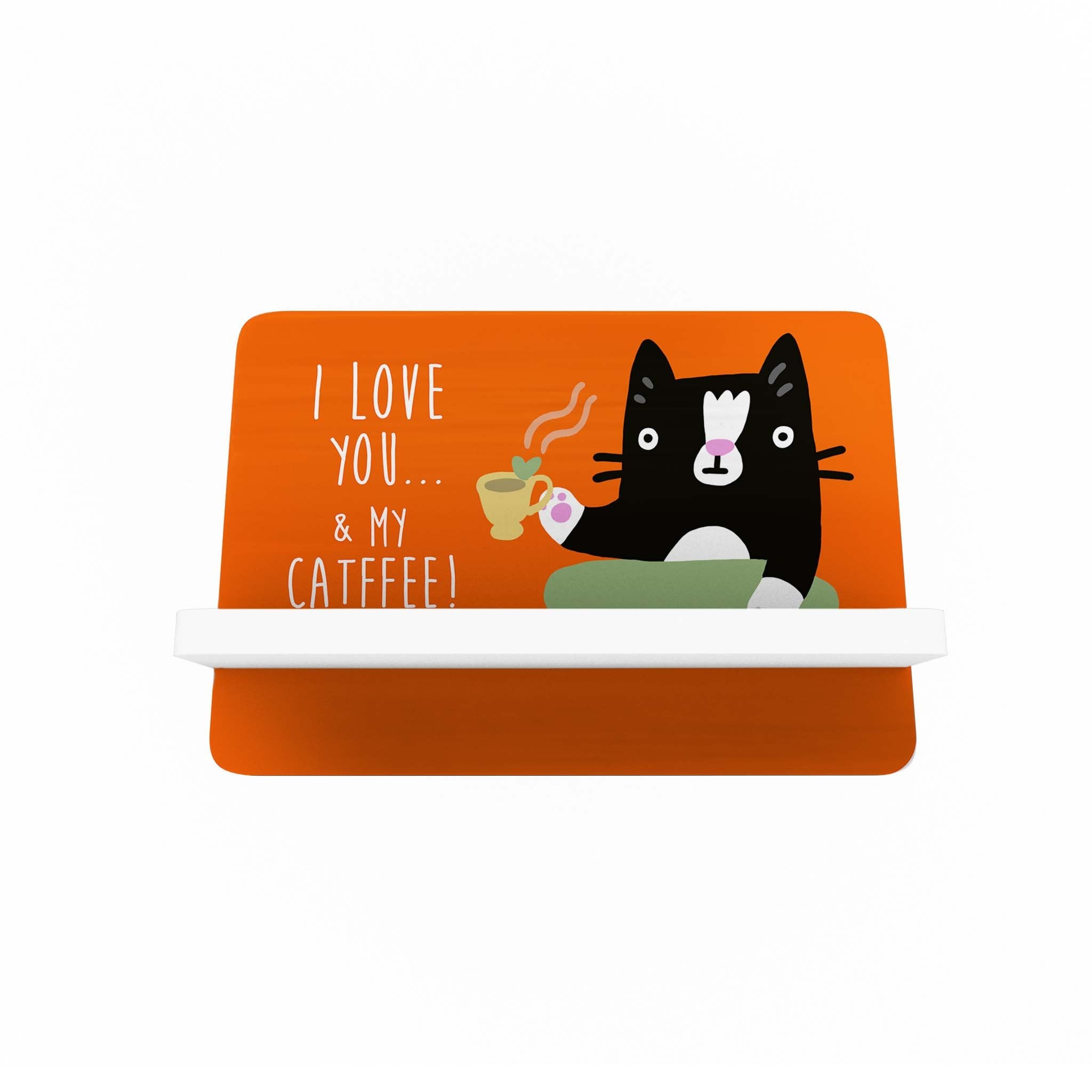 I Love You and My Catffee Cellphone Holder