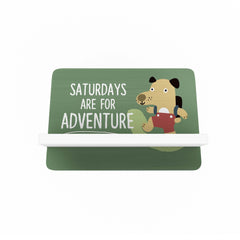 Saturdays Are for Adventure Cellphone Holder