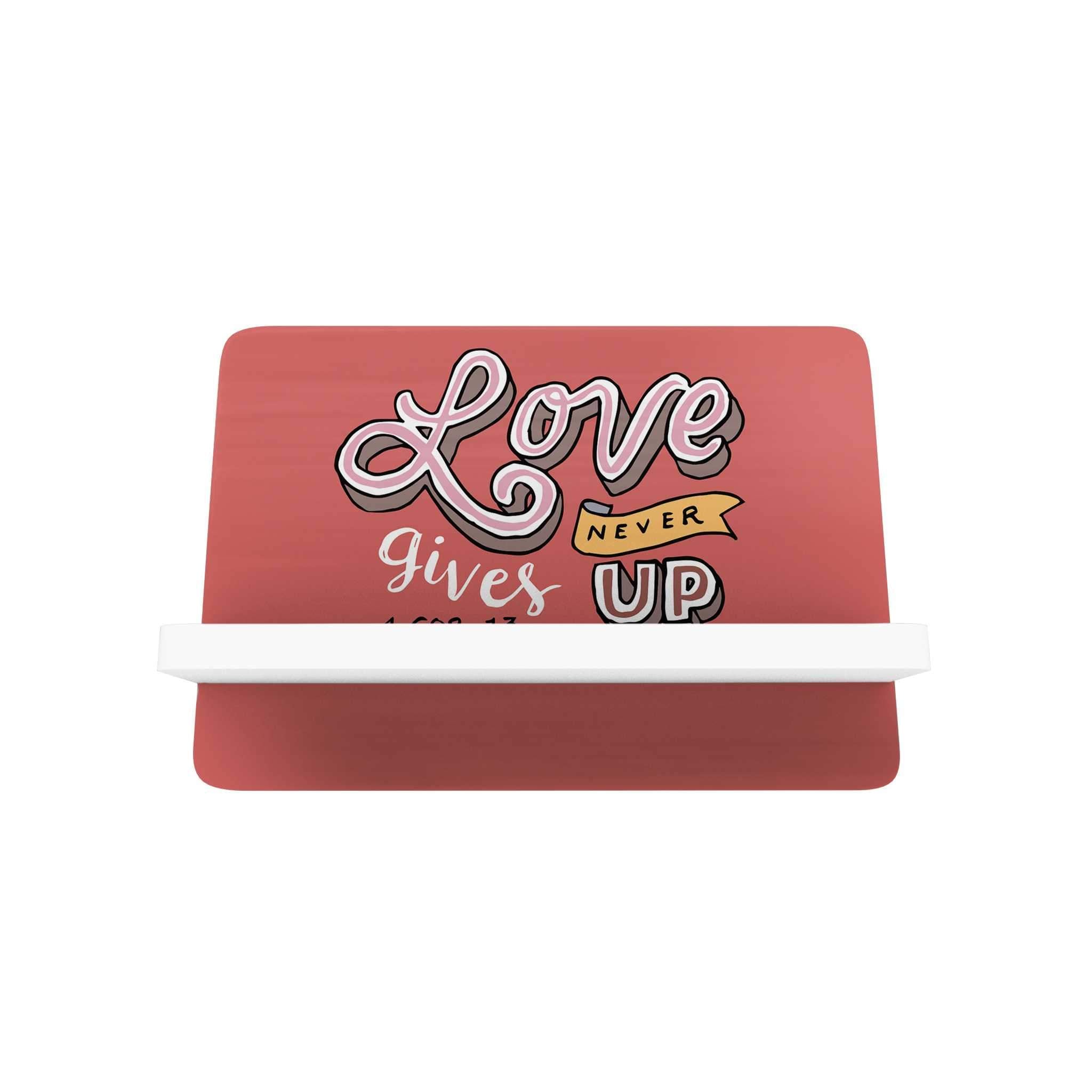 Words of Love Cellphone Holder: Love Never Gives Up
