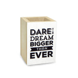 Dare to Dream Penholder [CLEARANCE]