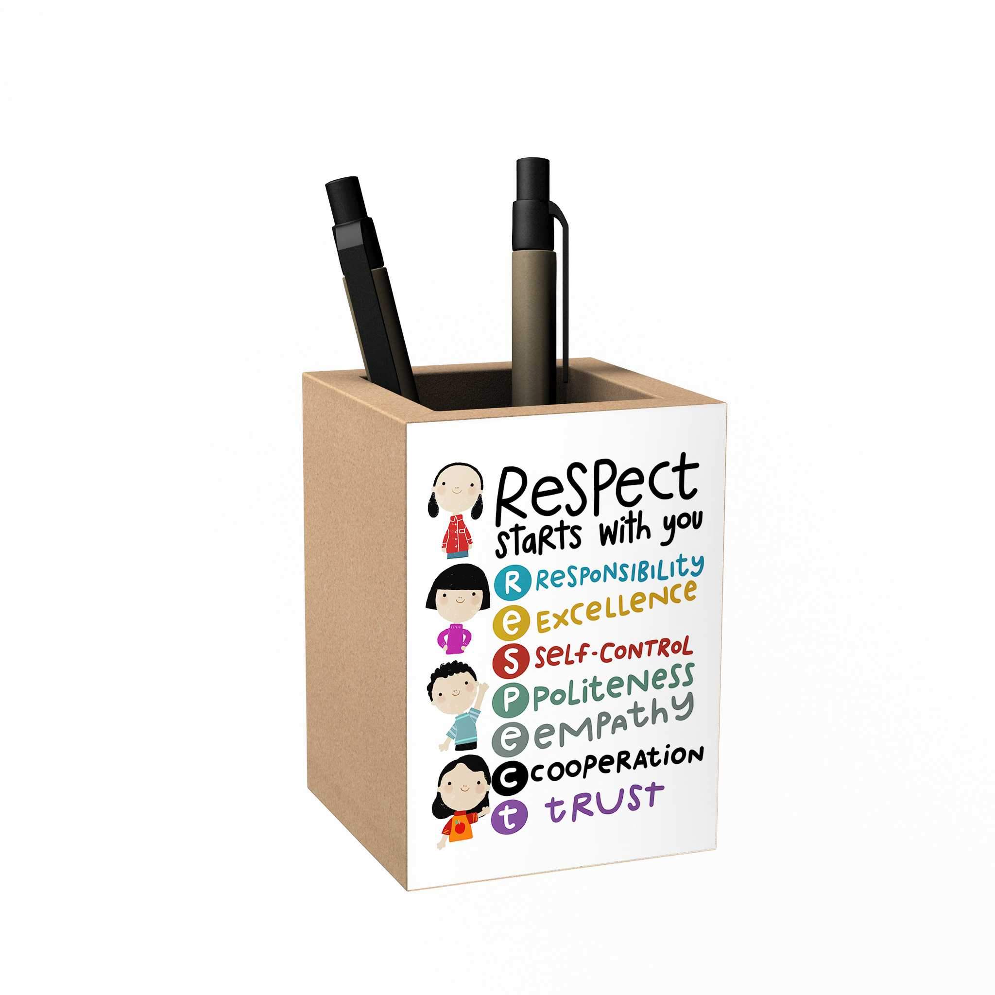 Respect Starts with You Penholder