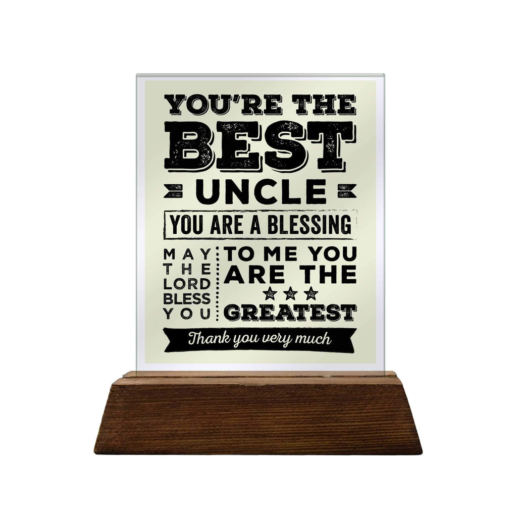 You're the Best Uncle Original Glass Plaque papemelroti