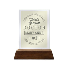 Extra Special One Of A Kind Doctor Glass Plaque