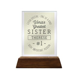Extra Special One Of A Kind Sister Glass Plaque