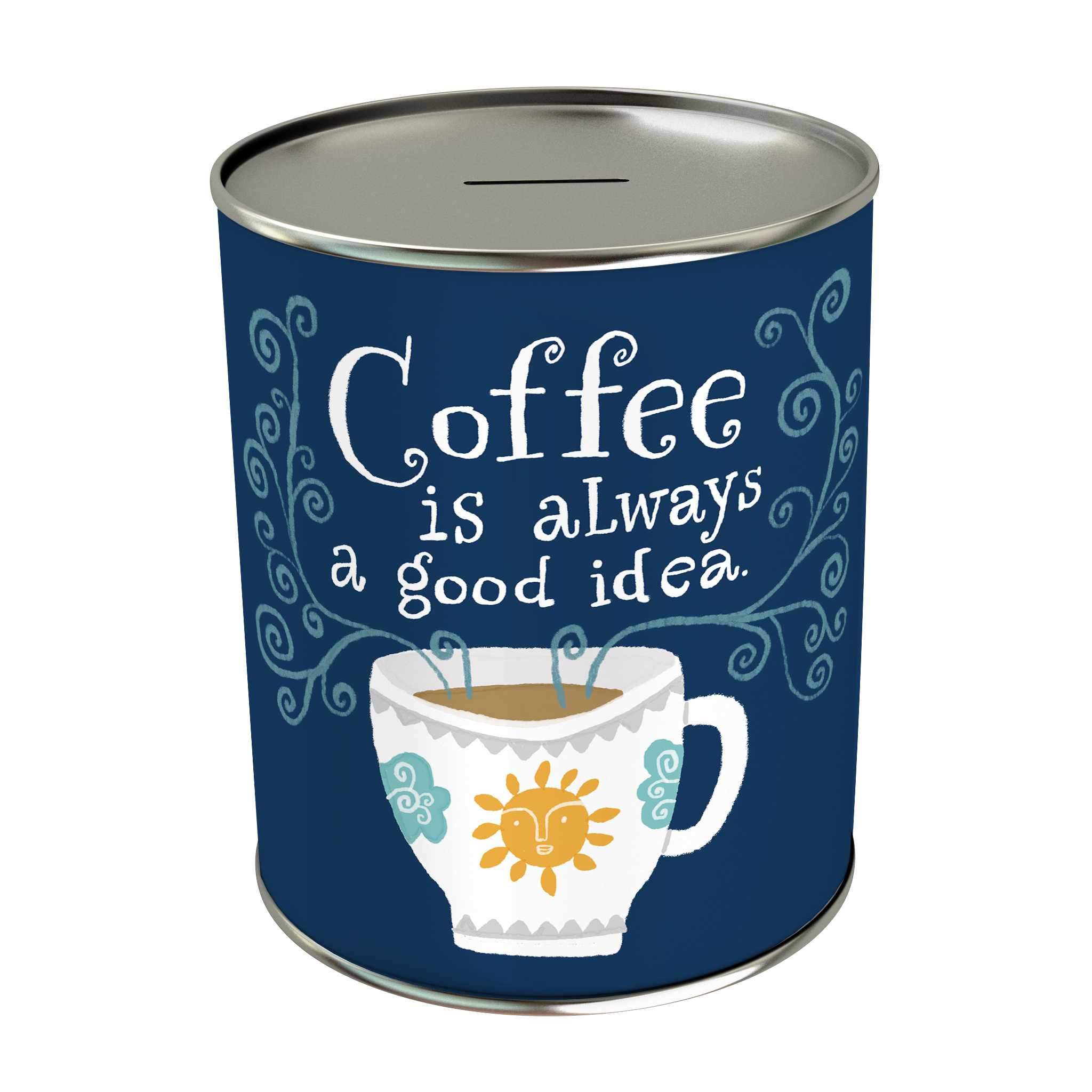 Affirmation Coin Bank: Coffee Is Always