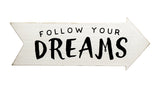 Follow Your Dreams Arrow