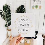 Bloom and Grow: Love Learn Grow Decoposter