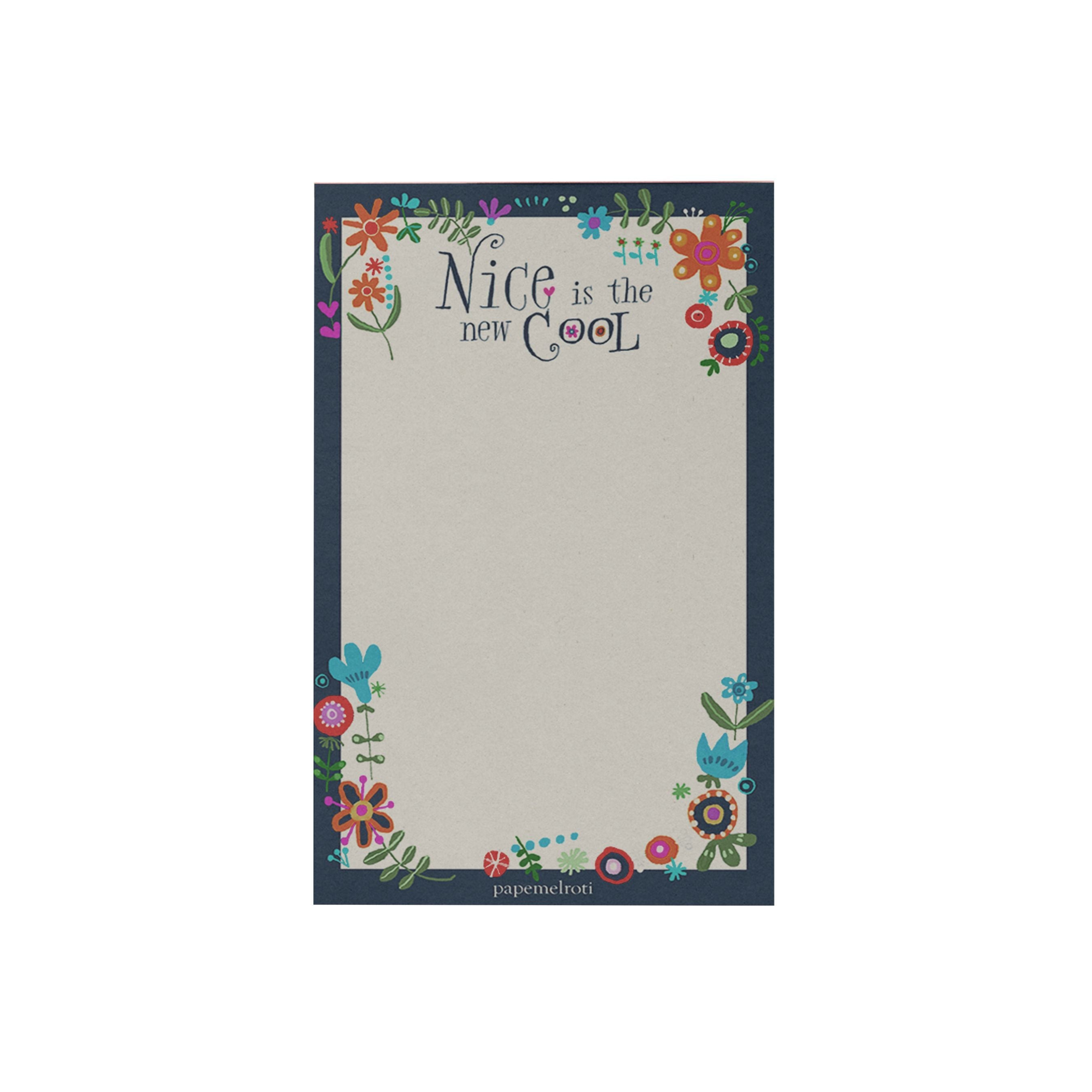 Nice Is the New Cool Notepad