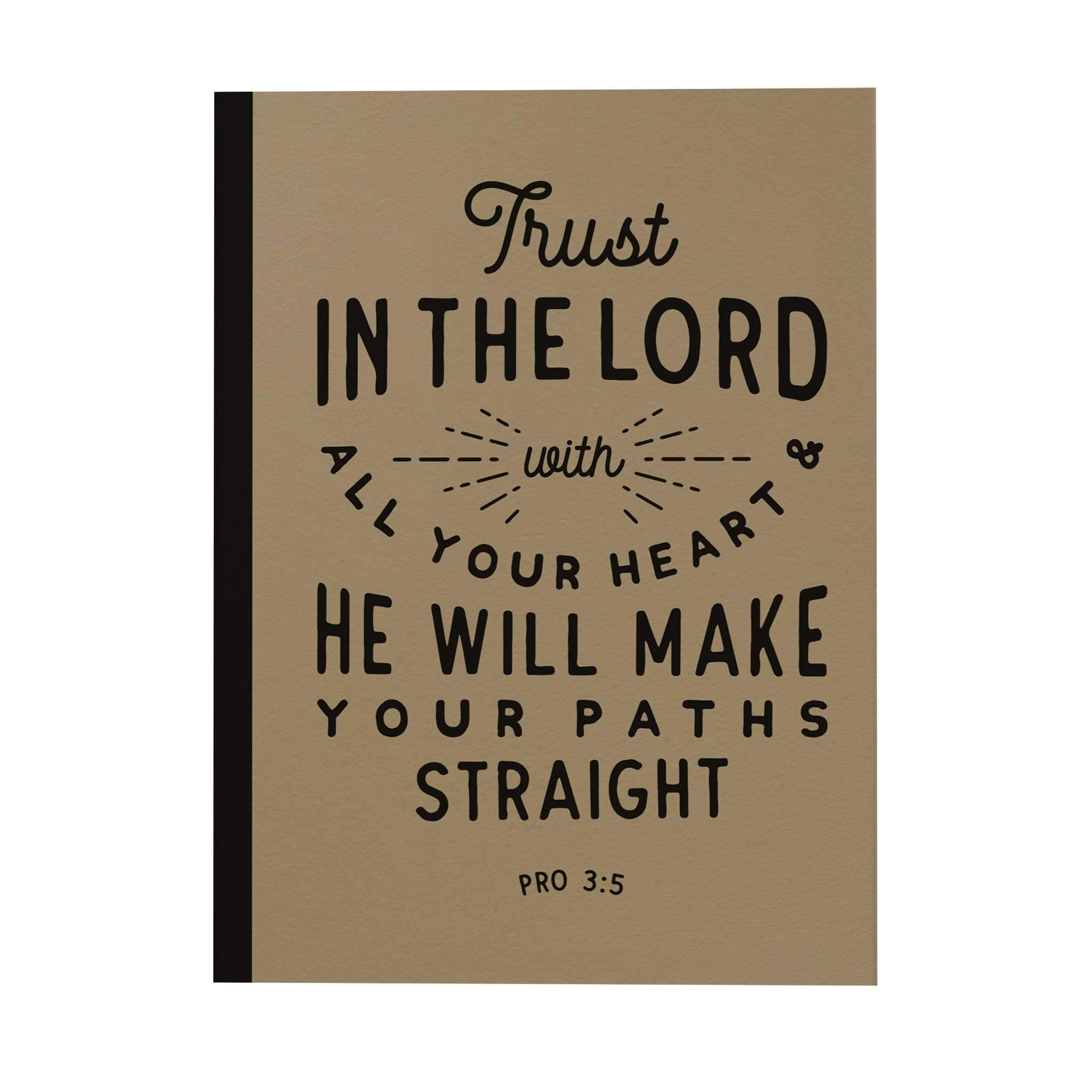 Trust in the Lord Notebook