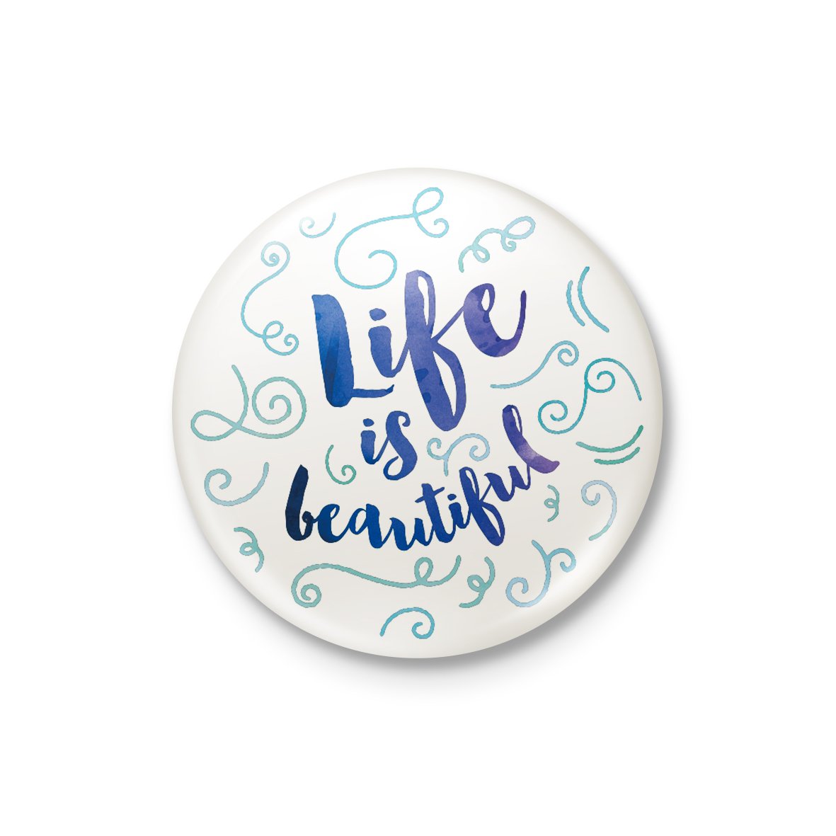 Life is Beautiful Badge