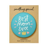 Best Mom Ever Badge