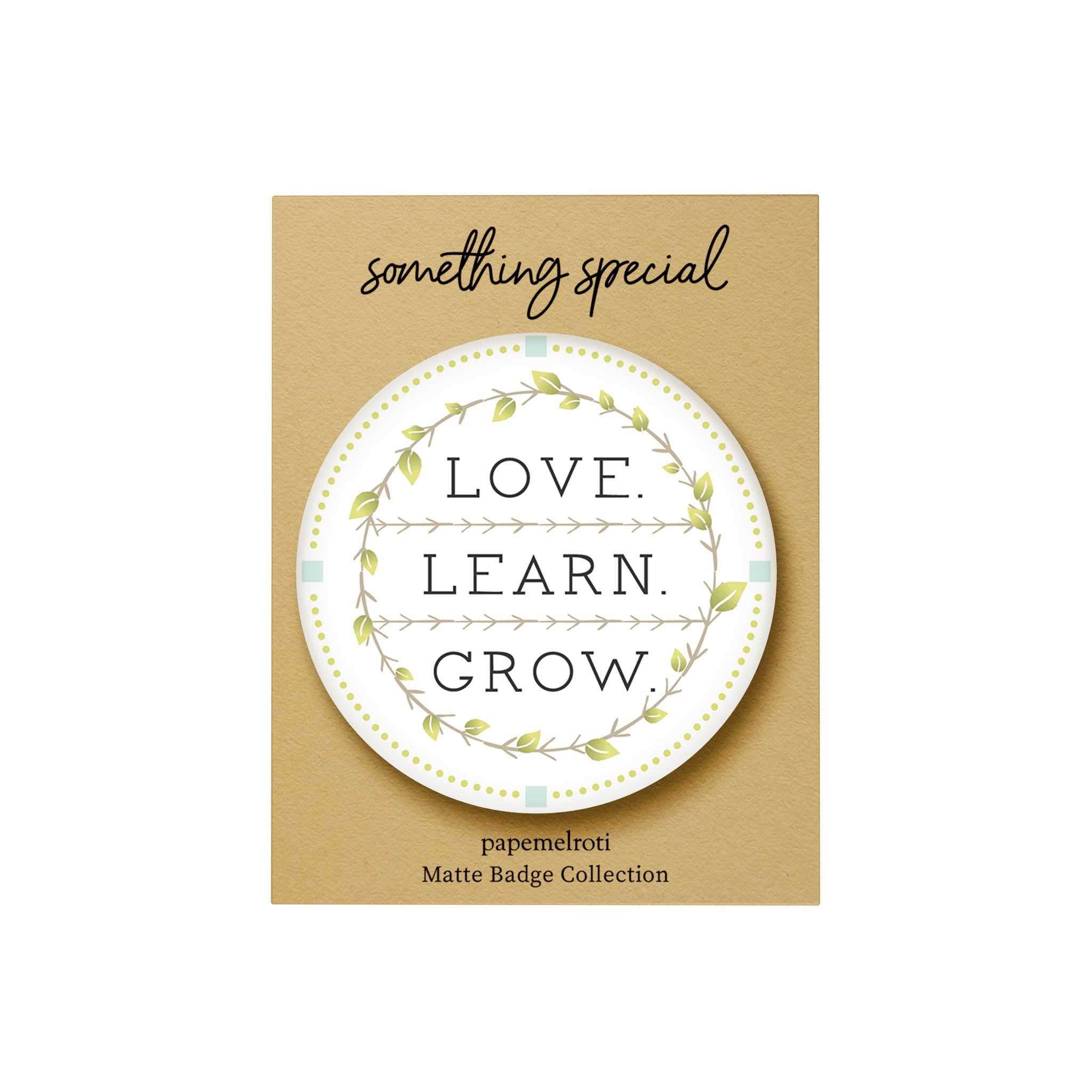 Bloom and Grow: Love Learn Grow Badge