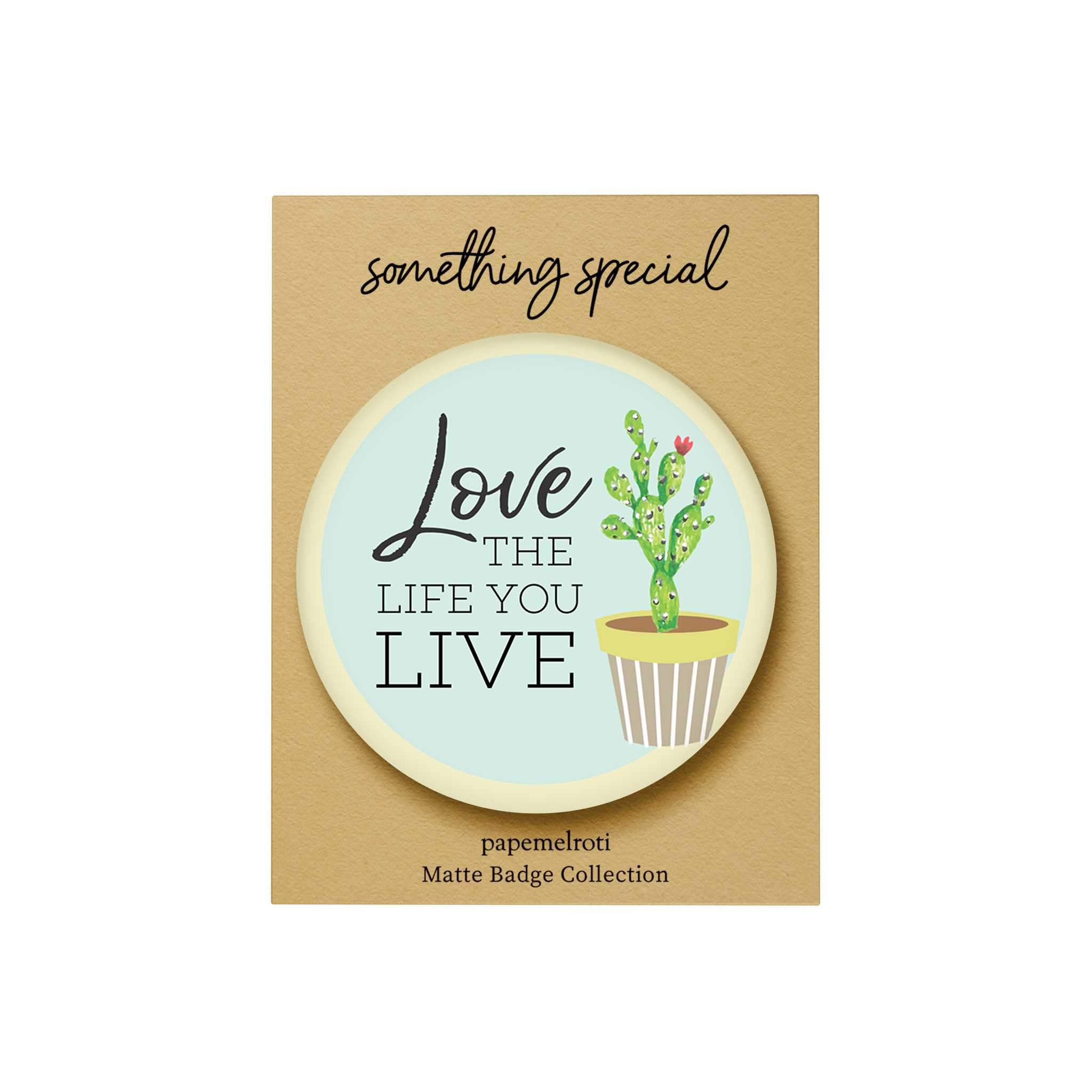 Bloom and Grow: Love the Life You Live Badge