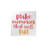 Make Memories Magnet