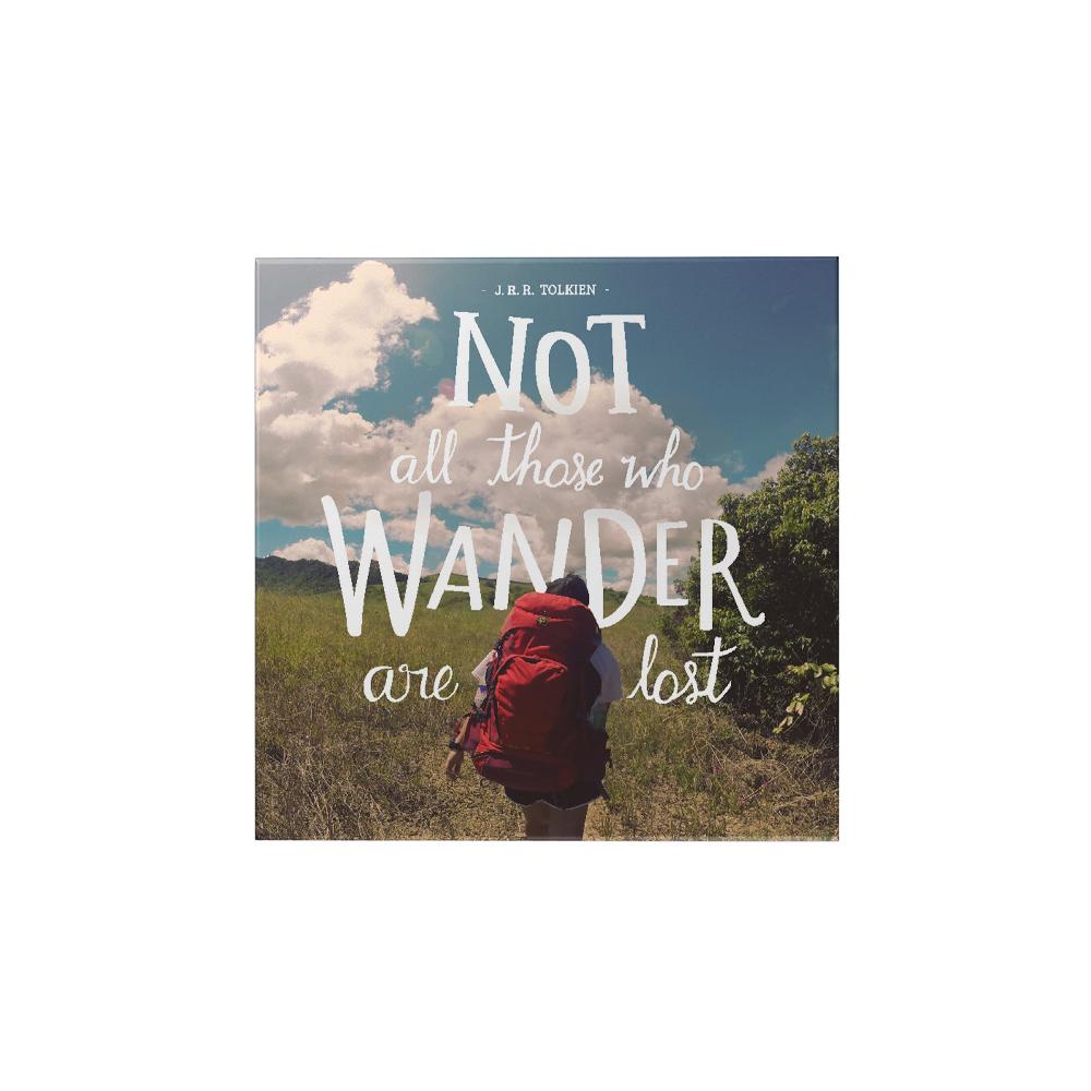Not All Those Who Wander Magnet